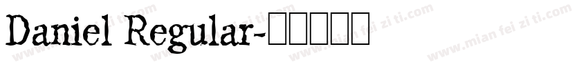 Daniel Regular字体转换